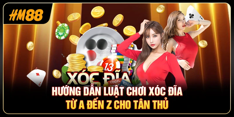 Luật Chơi Xóc Đĩa