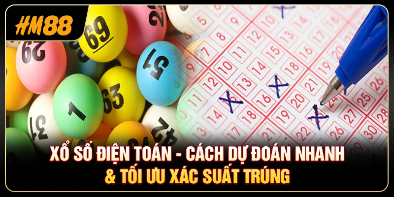 Xổ Số Điện Toán