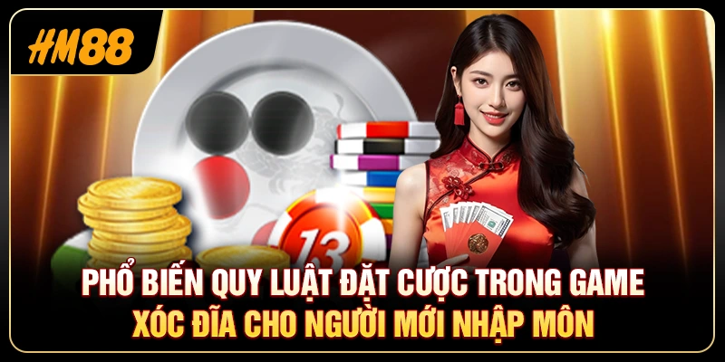 Luật Chơi Xóc Đĩa