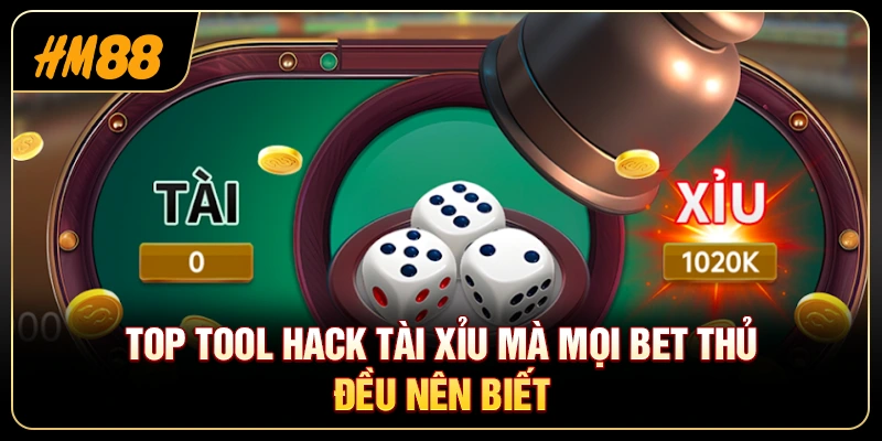 Tool Hack Tài Xỉu